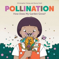 Pollination: How Does My Garden Grow? Hardback Book