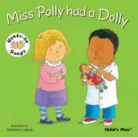 Miss Polly had a Dolly Board Book (Hands-on Songs)